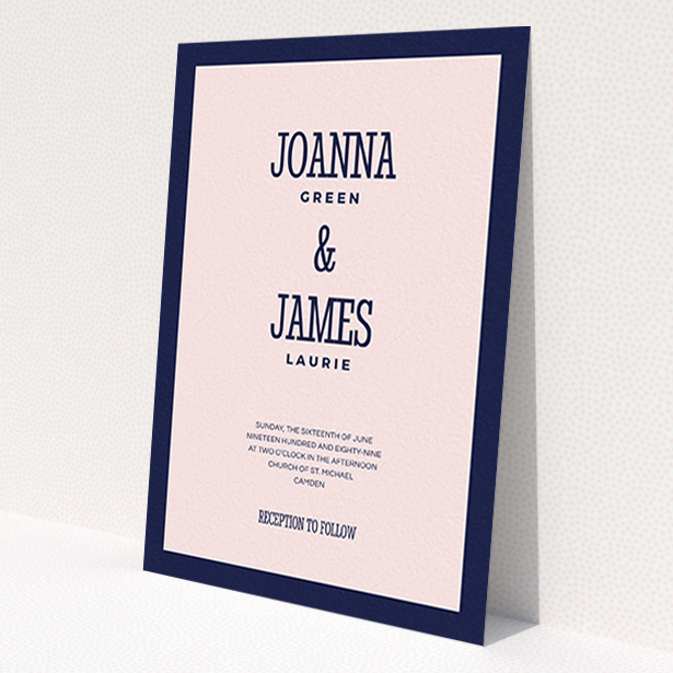 A personalised wedding invitation design called 'Bold border'. It is an A6 invite in a portrait orientation. 'Bold border' is available as a flat invite, with tones of navy blue and pink.