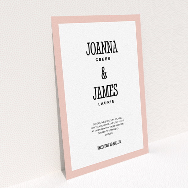 A personalised wedding invitation design named "Bold border". It is an A6 invite in a portrait orientation. "Bold border" is available as a flat invite, with tones of pink and white.