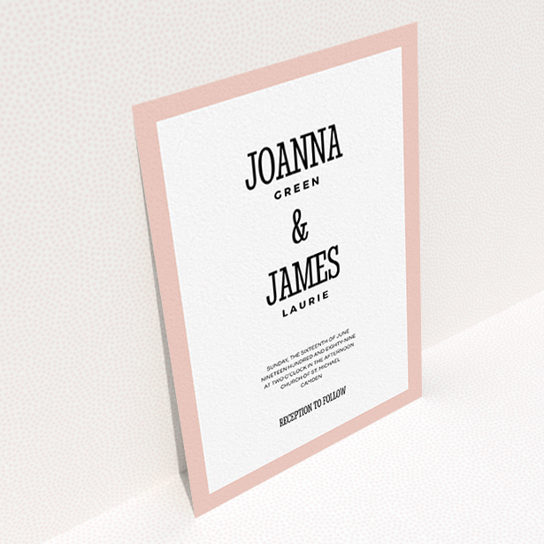 A personalised wedding invitation design named "Bold border". It is an A6 invite in a portrait orientation. "Bold border" is available as a flat invite, with tones of pink and white.