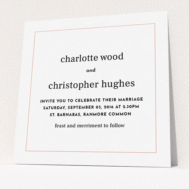 A personalised wedding invitation called "Nice and square". It is a square (148mm x 148mm) invite in a square orientation. "Nice and square" is available as a flat invite, with tones of white and Pink.