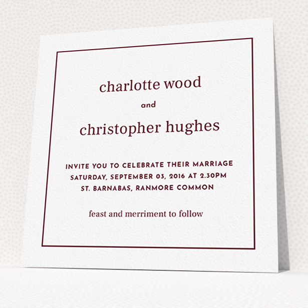 A personalised wedding invite design named "Nice and square". It is a square (148mm x 148mm) invite in a square orientation. "Nice and square" is available as a flat invite, with tones of white and burgundy.
