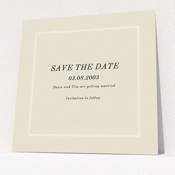 A wedding save the date card named "Three line border". It is a square (148mm x 148mm) card in a square orientation. "Three line border" is available as a flat card, with mainly dark cream colouring.