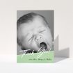 A baby thank you card design titled "Green Slant". It is an A6 card in a portrait orientation. It is a photographic baby thank you card with room for 1 photo. "Green Slant" is available as a folded card, with mainly green colouring.