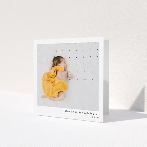 A baby thank you card design titled 'Thanks for Being There'. It is a square (148mm x 148mm) card in a square orientation. It is a photographic baby thank you card with room for 1 photo. 'Thanks for Being There' is available as a folded card, with mainly white colouring.