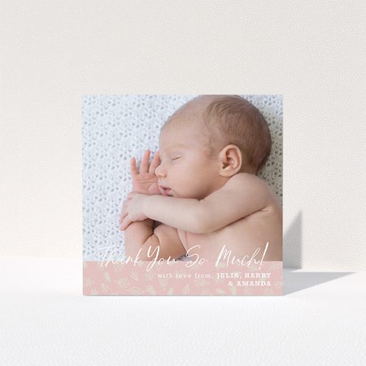 A baptism thank you card design called "Thank You So Much". It is a square (148mm x 148mm) card in a square orientation. It is a photographic baptism thank you card with room for 1 photo. "Thank You So Much" is available as a folded card, with tones of pink and white.