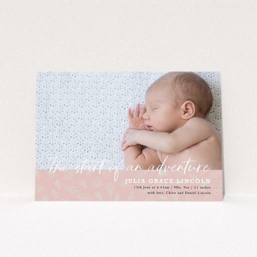 A birth announcement card design named "The Start of and Adventure". It is an A5 card in a landscape orientation. It is a photographic birth announcement card with room for 1 photo. "The Start of and Adventure" is available as a flat card, with tones of pink and white.