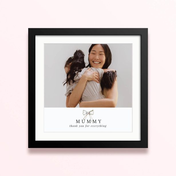 Framed and mounted photo print with a single photo and a “thank you” message for mummy.