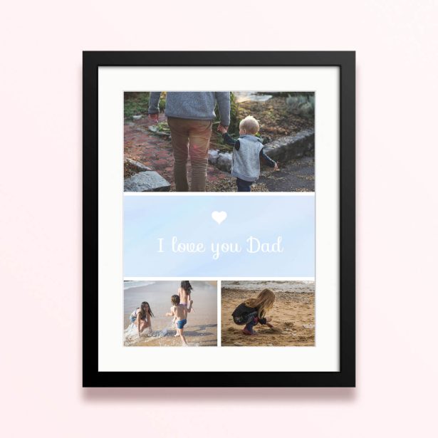 Framed and mounted photo print design featuring three photos with "I love you Dad" text.