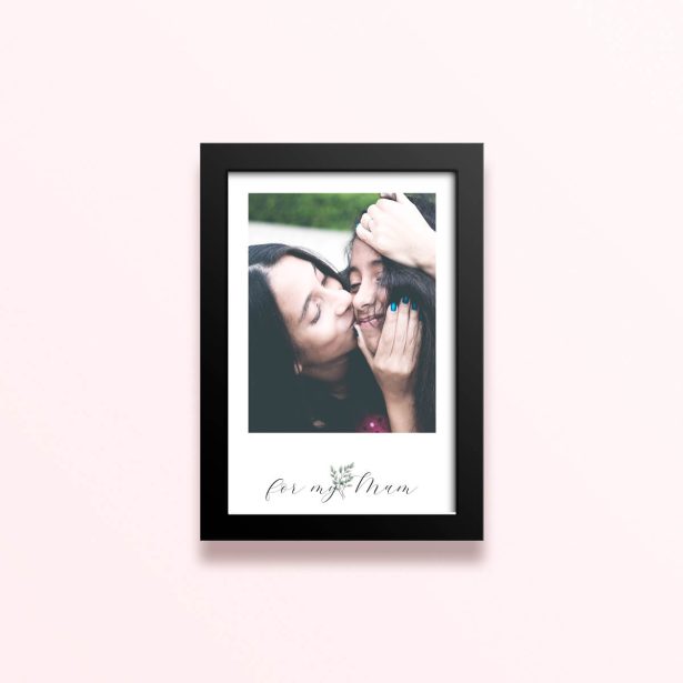 Simple framed prints designs with one photo and the text "for my Mum"