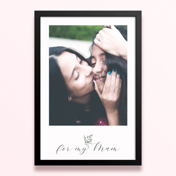Simple framed prints designs with one photo and the text "for my Mum"