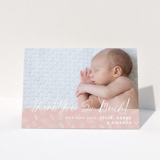 A new baby thank you card template titled "Thank You So Much". It is an A5 card in a landscape orientation. It is a photographic new baby thank you card with room for 1 photo. "Thank You So Much" is available as a folded card, with tones of pink and white.