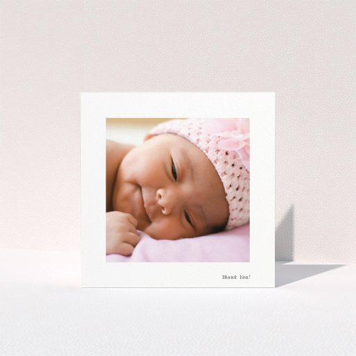 A new baby thank you card called "Thank You!". It is a square (148mm x 148mm) card in a square orientation. It is a photographic new baby thank you card with room for 1 photo. "Thank You!" is available as a folded card, with mainly white colouring.