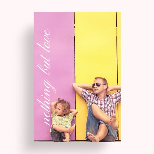 Photo of a personalised photo poster called 'Nothing but Love'. It is A4 in size, in a Portrait orientation. It has space for 1 photos.