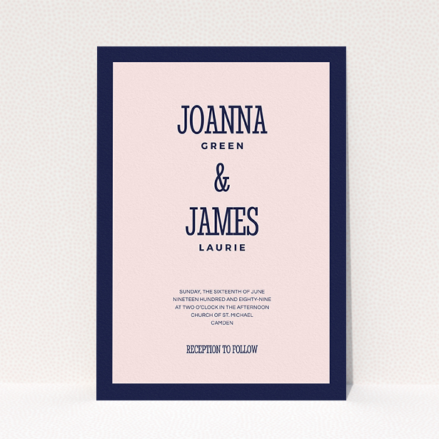 A personalised wedding invitation design titled "Bold border". It is an A5 invite in a portrait orientation. "Bold border" is available as a flat invite, with tones of navy blue and pink.