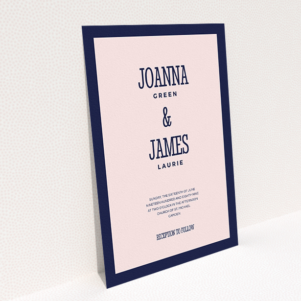 A personalised wedding invitation design titled "Bold border". It is an A5 invite in a portrait orientation. "Bold border" is available as a flat invite, with tones of navy blue and pink.