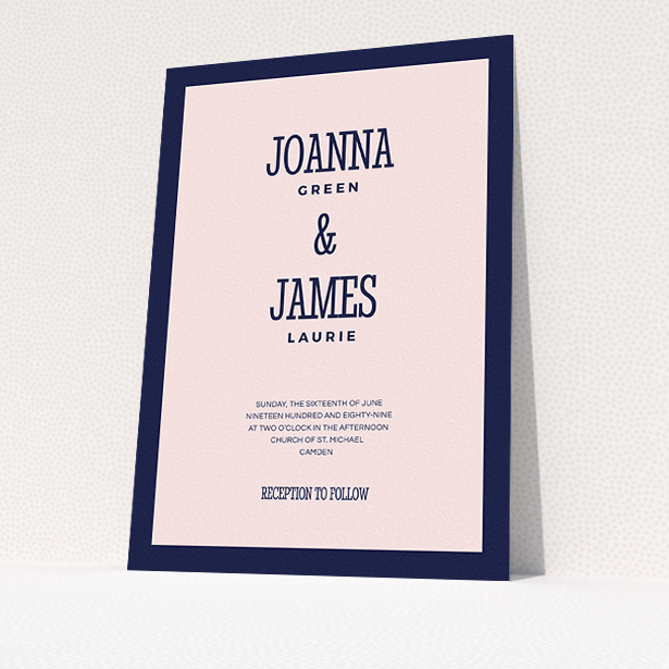 A personalised wedding invitation design titled "Bold border". It is an A5 invite in a portrait orientation. "Bold border" is available as a flat invite, with tones of navy blue and pink.
