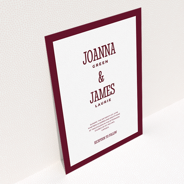 A personalised wedding invitation named "Bold border". It is an A5 invite in a portrait orientation. "Bold border" is available as a flat invite, with tones of burgundy and white.