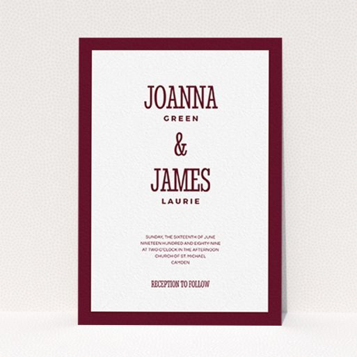 A personalised wedding invitation design titled "Bold border". It is an A6 invite in a portrait orientation. "Bold border" is available as a flat invite, with tones of burgundy and white.