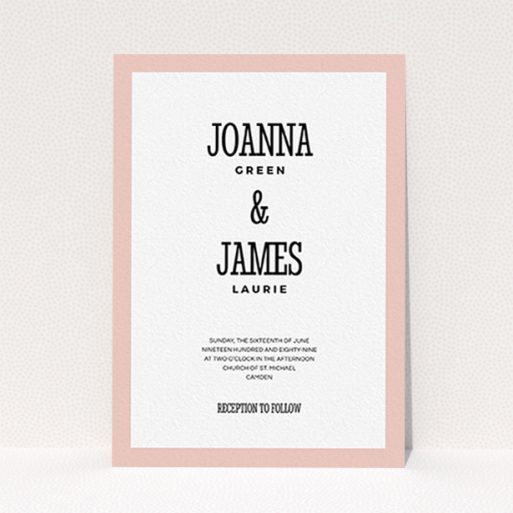 A personalised wedding invitation design named "Bold border". It is an A6 invite in a portrait orientation. "Bold border" is available as a flat invite, with tones of pink and white.