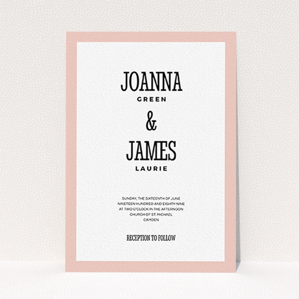 A personalised wedding invitation design named "Bold border". It is an A6 invite in a portrait orientation. "Bold border" is available as a flat invite, with tones of pink and white.