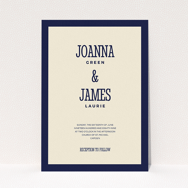 A personalised wedding invite design named "Bold border". It is an A5 invite in a portrait orientation. "Bold border" is available as a flat invite, with tones of cream and navy blue.