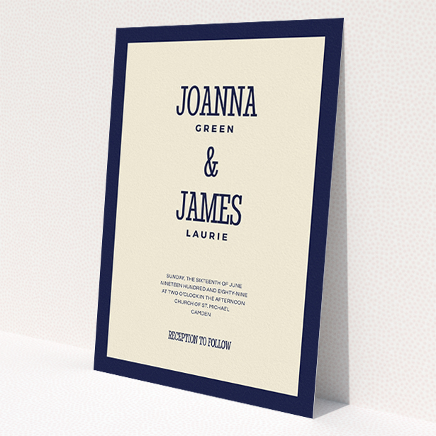 A personalised wedding invite design named "Bold border". It is an A5 invite in a portrait orientation. "Bold border" is available as a flat invite, with tones of cream and navy blue.