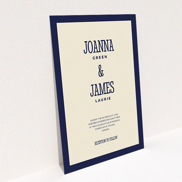 A personalised wedding invite design named "Bold border". It is an A5 invite in a portrait orientation. "Bold border" is available as a flat invite, with tones of cream and navy blue.