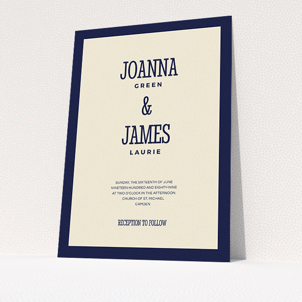 A personalised wedding invite design named "Bold border". It is an A5 invite in a portrait orientation. "Bold border" is available as a flat invite, with tones of cream and navy blue.