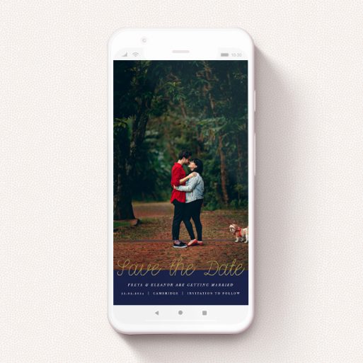 A save the date for whatsapp named "Gold on Navy Blue". It is a smartphone screen sized card in a portrait orientation. It is a photographic save the date for whatsapp with room for 1 photo. "Gold on Navy Blue" is available as a flat card, with tones of blue and gold.