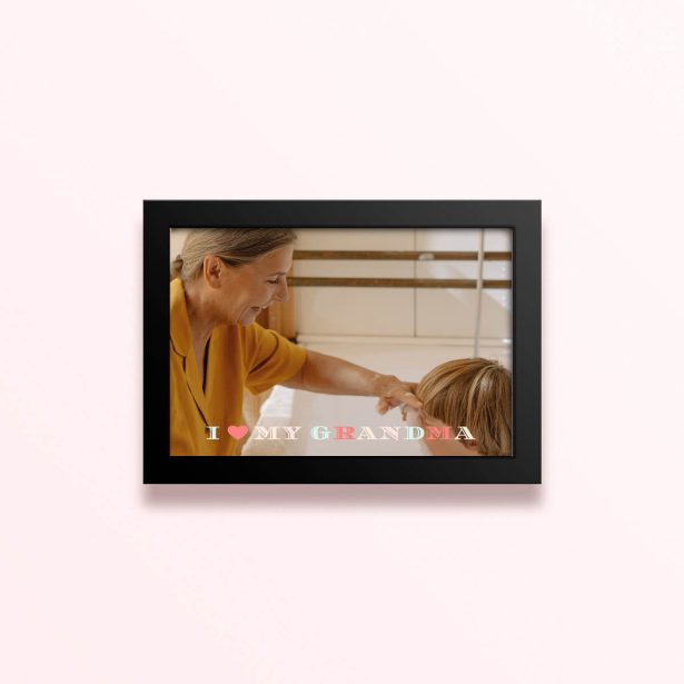 Simple framed prints design with one photo and the text "I love my grandma"
