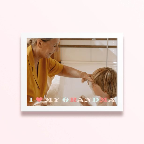 Simple framed prints design with one photo and the text "I love my grandma"