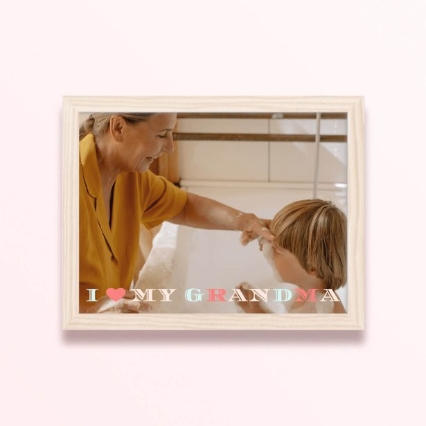 Simple framed prints design with one photo and the text "I love my grandma"
