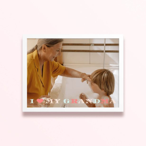 Simple framed prints design with one photo and the text "I love my grandma"