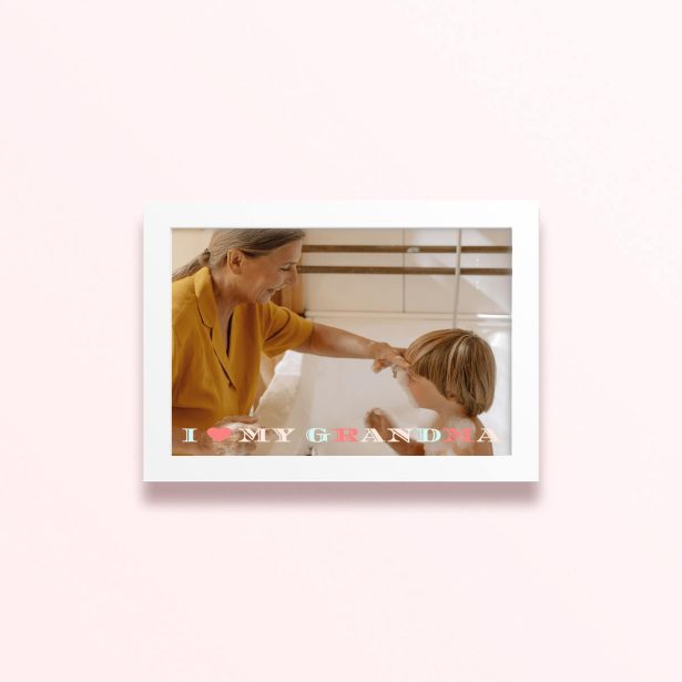 Simple framed prints design with one photo and the text "I love my grandma"