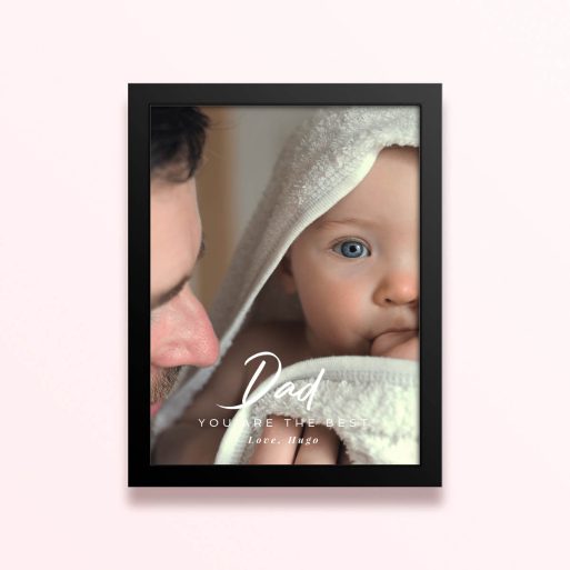 Simple framed prints designs with one photo for Dad you are the best message