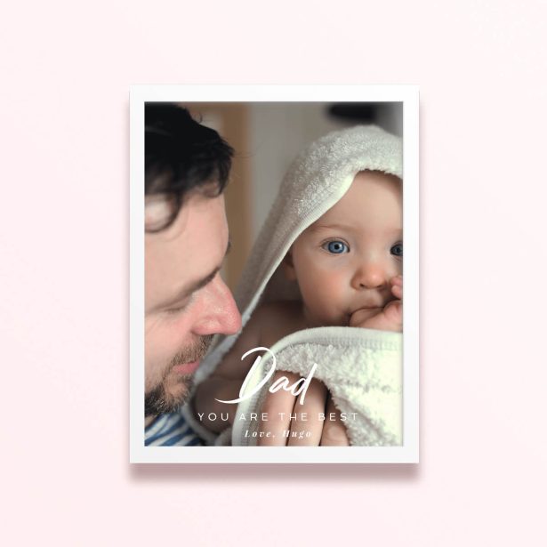 Simple framed prints designs with one photo for Dad you are the best message