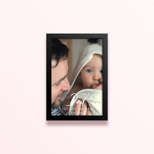 Simple framed prints designs with one photo for Dad you are the best message