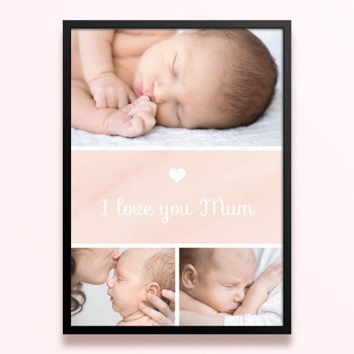 Simple framed prints designs with three baby photos and "I love you Mum" text