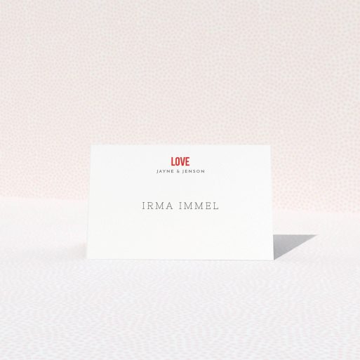 Table Place Card Design - "Big Love" A table place card design called "Big Love". It is an 85 x 55mm card in a landscape orientation. "Big Love" is available as a folded card, with tones of white and red.